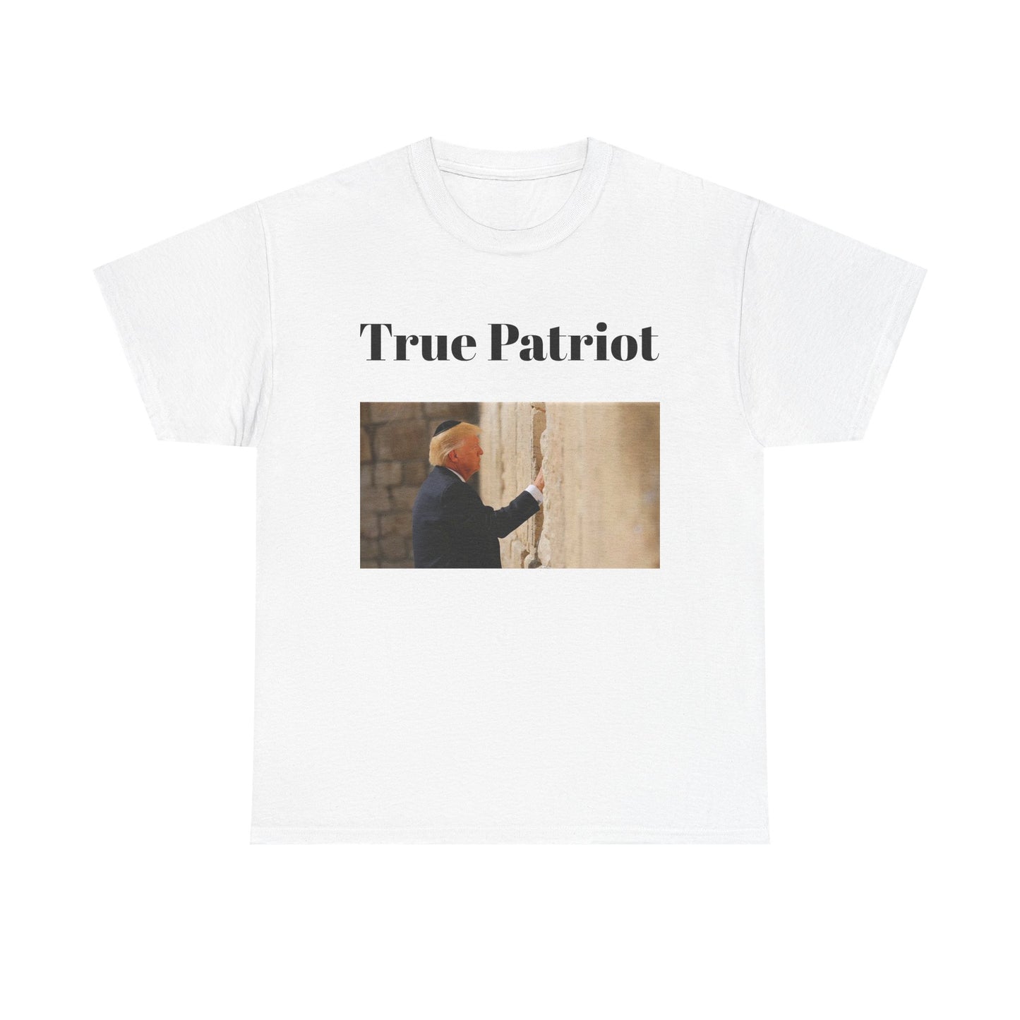 Patriot Graphic Tee — "True Patriot" Text & Wall Image